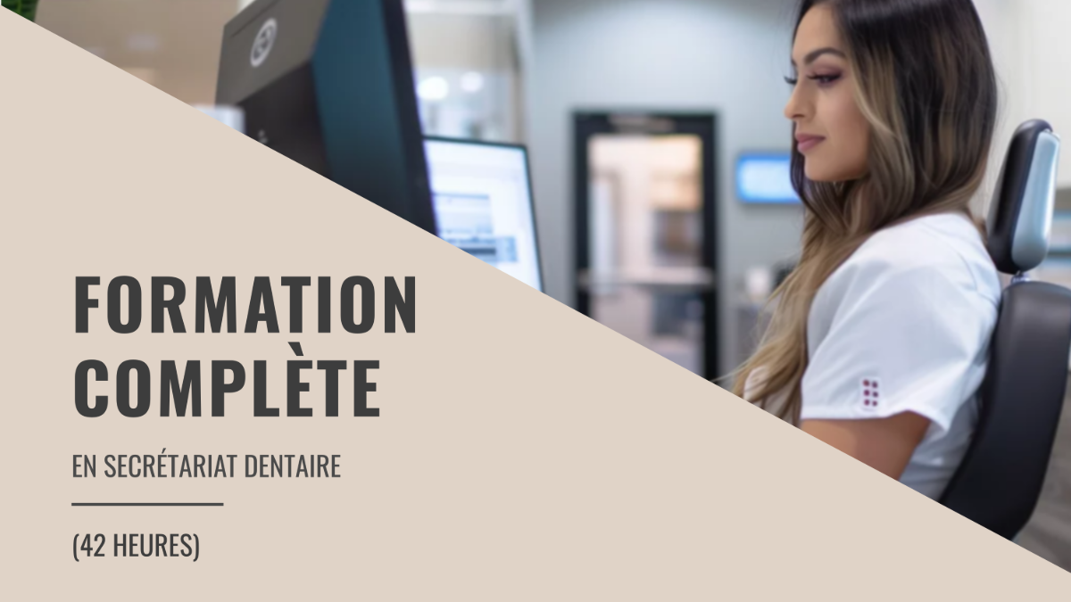 Formation complète en secrétariat dentaire incluant logiciel